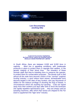 Lion Documentary (working title) In South Africa, there are between