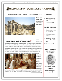 Rome gets empty after Caesars dies,. At least for a little while.. Did
