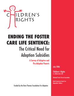 Ending the Foster Care Life Sentence&mdash;The Critical Need for