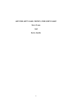 ART FOR ART`S SAKE. MONEY, FOR GOD`S SAKE!
