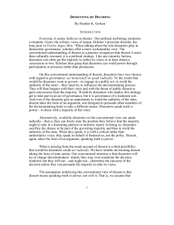 By Heather K. Gerken Everyone, it seems, believes in dissent. Our