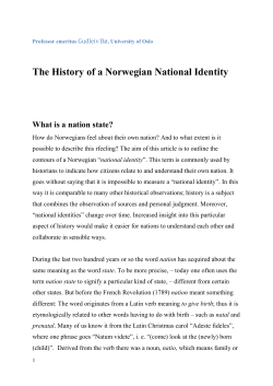 The History of a Norwegian National Identity What is a nation state?