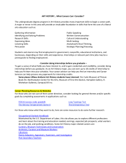 ART HISTORY… What Careers Can I Consider? The undergraduate