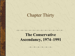 Ch.30 - The Conservative Ascendancy, 1974-1991