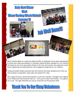 Minor Hockey Week is a week set aside by HNL to