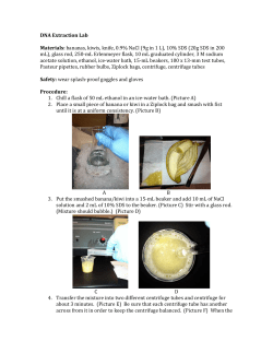 DNA Extraction Lab Materials: bananas, kiwis, knife, 0.9% NaCl (9g