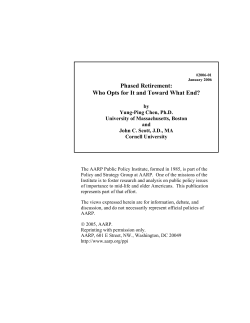 Phased Retirement: Who Opts for It and Toward What End?