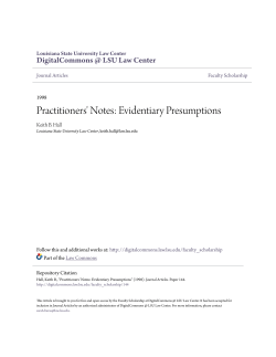Practitioners` Notes: Evidentiary Presumptions