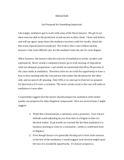 MEDIATION Get Prepared for Something Important. Like judges