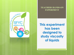 This experiment has been designed to study viscosity of liquids