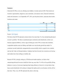 Summary Outerwall (OUTR), in its core offering owns Redbox