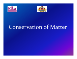 C ti f M tt Conservation of Matter