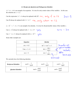 6.1 Reciprocal, Quotient and Pythagorean Identities is an example