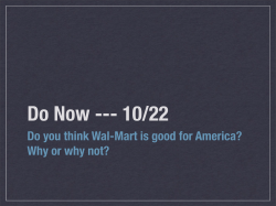 Do you think Wal-Mart is good for America? Why or why
