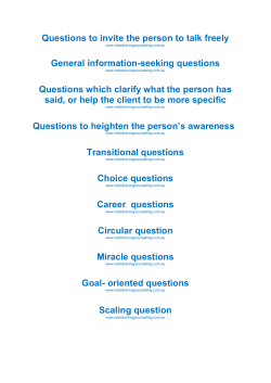 Questions to invite the person to talk freely General information