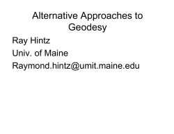 Alternate Approach to New Trends in Geodesy