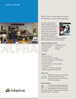 AlphaTM Big Dot uses large characters for dazzling, moving color