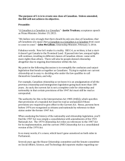 The purpose of C-6 is to create one class of Canadian. Unless