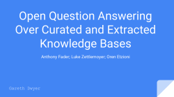 Open Question Answering Over Curated and Extracted