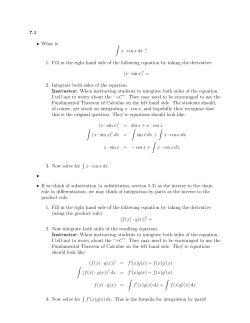 7.1 &bull; What is &int; x &middot; cosx dx ? 1. Fill in the right hand side of the