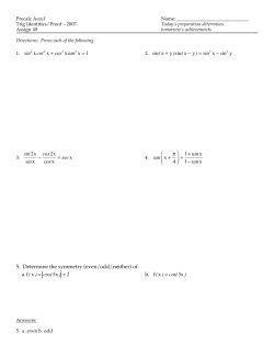 sin2x sinx cos2x cosx = secx 5. Determine the symmetry (even/odd