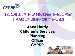 locality planning groups/ family support hubs
