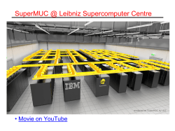 SuperMUC @ Leibniz Supercomputer Centre