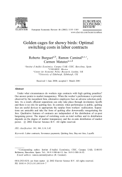Golden cages for showy birds: Optimal switching costs in labor