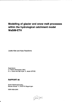 Modelling of glacier and snow melt processes within the