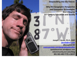 Sleepwalking into the Future: Why the Geographic Perspective and