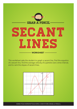 This worksheet asks the student to graph a secant line, find the