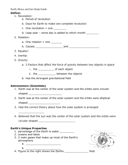 Earth, Moon, and Sun Study Guide Define: 1. Revolution: a. Period