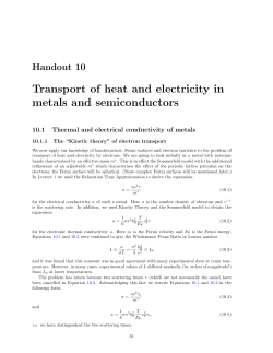 Transport of heat and electricity in metals and