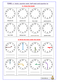 TIME: o&acute;clock, quarter past, half past and quarter to