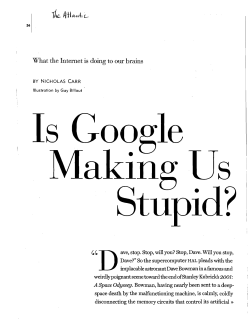 Carr, Nicholas. "Is Google Making Us Stupid?"