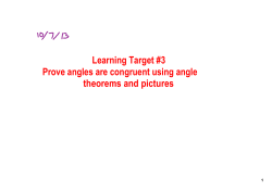 Learning Target #3 Prove angles are congruent using angle