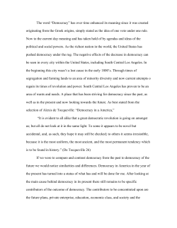 The word &ldquo;Democracy&rdquo; has over time enhanced its meaning since it