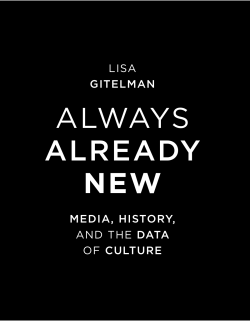 Always Already New: Media, History and the Data of Culture (2008)