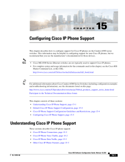 Chapter 15, &ldquo;Configuring Cisco IP Phone Support.&rdquo;