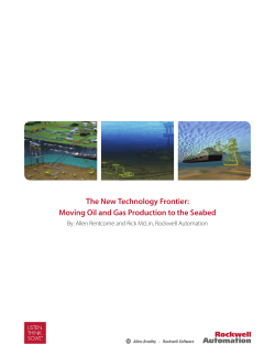 The New Technology Frontier: Moving Oil and Gas Production to the