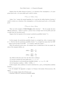 Pure Public Goods : c A Numerical Example Suppose that the utility