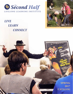 Spring 2017 CATALOG - The Second Half: Lifelong Learning Institute