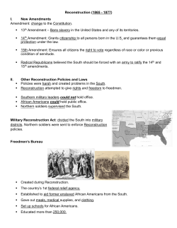 Reconstruction (1865 - 1877) I. New Amendments Amendment