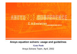 ANSYS Solvers: Usage and Performance Ansys equation solvers