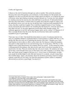 Cruelty and Aggression Catharsis is the relief of