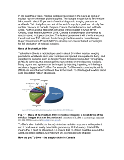 In the past three years, medical isotopes have been in the news as