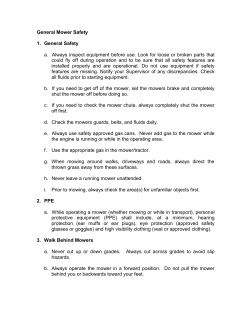 General Mower Safety 1. General Safety a. Always inspect