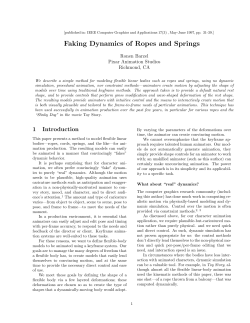 Faking Dynamics of Ropes and Springs