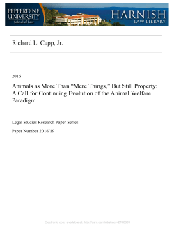 Animals as More Than “Mere Things,” But Still Property: A Call for