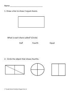 Name 1. Draw a line to show 2 equal shares. What is